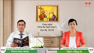 Gia đình cầu nguyện với Lời Chúa ngày 12-6-2022: Lễ Chúa Ba Ngôi (Ga 16, 12-15)