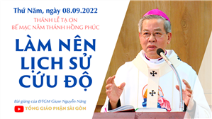TGPSG Bài giảng ngày 8-9-2022: 75 năm Legio Mariae lúc 10:00 tại Trung tâm Mục vụ TGP Sài Gòn