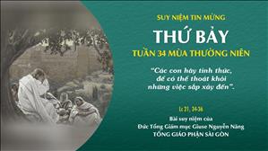 TGP Sài Gòn - Suy niệm Tin mừng: Thứ Bảy tuần 34 mùa Thường niên (Lc 21, 34-36)