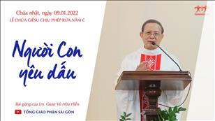TGPSG Bài giảng: CN Chúa Giêsu chịu phép Rửa ngày 9-1-2022 tại Nhà nguyện Trung tâm Mục vụ TGP Sài Gòn