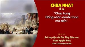 TGP Sài Gòn - Suy niệm Tin mừng ngày 28-3-2021: Chúa nhật Lễ Lá   - ĐTGM Giuse Nguyễn Năng