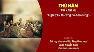 TGP Sài Gòn - Suy niệm Tin mừng ngày 1-4-2021: Thứ Năm tuần thánh - ĐTGM Giuse Nguyễn Năng