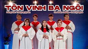 Tôn Vinh Ba Ngôi - St: Thượng Quân - Ca đoàn Cecilia