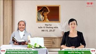 Gia đình cầu nguyện với Lời Chúa ngày 13-7-2022: Thứ Tư tuần 15 mùa Thường niên (Mt 11, 25-27)