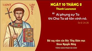 Suy niệm Tin mừng ngày 10/08: Thánh Laurensô, Phó tế tử đạo (Ga 12, 24-26) - ĐTGM Giuse Nguyễn Năng