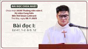 Bài đọc I: Ed 47, 1-2. 8-9. 12 | Chúa nhật XXXII Thường niên năm C