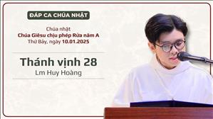 Đáp ca: Tv 28 - Lm Huy Hoàng | Chúa Giêsu chịu phép Rửa năm A