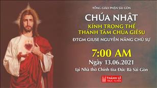 TGP Sài Gòn trực tuyến 13-6-2021: CN 11 TN năm B lúc 7:00 tại Nhà thờ Chính tòa Đức Bà