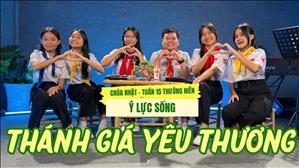  Thánh Giá Yêu Thương - Gx. Phú Trung | Ý LỰC SỐNG CN XV Thường niên năm A 2026