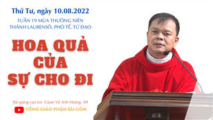 TGPSG Bài giảng: Thánh Laurensô, phó tế, tử đạo ngày 10-8-2022 tại Nhà nguyện Trung tâm Mục vụ TGP Sài Gòn