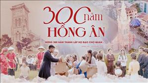 300 Năm Hồng Ân | St: Lm. Khắc Đỗ | Mừng 300 năm thành lập họ đạo Chợ Quán | MV