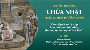 TGP Sài Gòn - Suy niệm Tin mừng: Chúa nhật 25 mùa Thường niên năm B (Mc 9, 30-37)