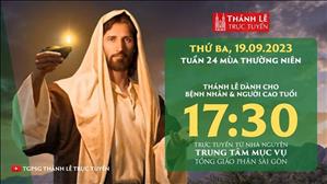 Thánh lễ trực tuyến | 17:30 | Thứ Ba Tuần 24 Mùa Thường Niên | Ngày 19-9-2023 | TTMV TGPSG