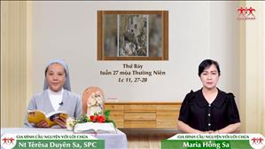 Lắng Nghe Và Thực Hành Lời Chúa - Thứ Bảy tuần XXVII Thường niên (Lc 11, 27-28)
