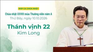 Đáp ca : Tv 22 - Kim Long | Chúa nhật XXVIII Thường niên năm A