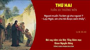 TGP Sài Gòn: Suy niệm Tin mừng ngày 16-11-2020: thứ Hai tuần 33 mùa Thường niên - ĐTGM Giuse Nguyễn Năng