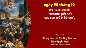TGP Sài Gòn - Suy niệm Tin mừng ngày 28-12-2020: Kính các thánh Anh hài - ĐTGM Giuse Nguyễn Năng