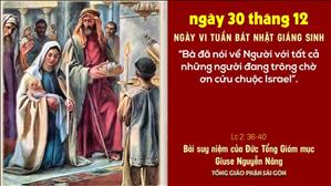 TGP Sài Gòn - Suy niệm Tin mừng ngày 30-12-2020: Ngày thứ 6 trong tuần Bát nhật Giáng sinh - ĐTGM Giuse Nguyễn Năng