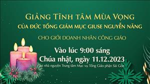 ĐTGM Giuse Nguyễn Năng giảng tĩnh tâm mùa Vọng vào lúc 9g ngày 11-12-2022