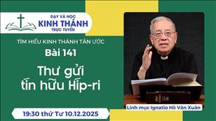 Bài 141: Thư gửi tín hữu Híp-ri | 10-12-2025