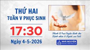 Thứ Hai tuần V Phục sinh | 17:30 ngày 4-5-2026 | Trung tâm Mục vụ TGP Sài Gòn