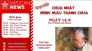 Vatican News Tiếng Việt: Trực tiếp Lễ Mình Máu Thánh Chúa Kitô lúc 14g45 ngày 14.6.2020