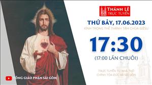 Thánh Lễ Trực Tuyến | 17:30 | Lễ Thánh Tâm Chúa Giêsu | Thứ Bảy 17-6-2023 | Nhà thờ Đức Bà