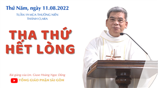 TGPSG Bài giảng: Thứ Năm tuần 19 mùa Thường niên ngày 11-8-2022 tại Nhà nguyện Trung tâm Mục vụ TGP Sài Gòn