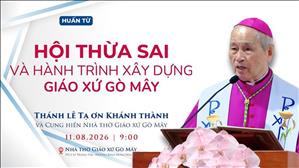  Hội Thừa Sai và Hành trình xây dựng Giáo xứ Gò Mây | Huấn từ của ĐGM Phêrô Trần Đình Tứ