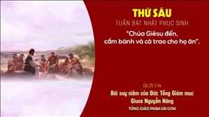 TGP Sài Gòn - Suy niệm Tin mừng 9-4-2021: Thứ Sáu tuần Bát nhật Phục sinh - ĐTGM Giuse Nguyễn Năng