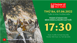 TGPSG Thánh Lễ trực tuyến 7-6-2022: Thứ Ba tuần 10 TN lúc 17:30 tại Trung tâm Mục vụ TPG Sài Gòn