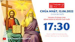 TGPSG Thánh Lễ trực tuyến 12-6-2022: Lễ Chúa Ba Ngôi lúc 17:30 tại Trung tâm Mục vụ TPG Sài Gòn