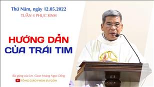 TGPSG Bài giảng: Thứ Năm tuần 4 Phục sinh ngày 12-5-2022 tại Nhà nguyện Trung tâm Mục vụ TGP Sài Gòn