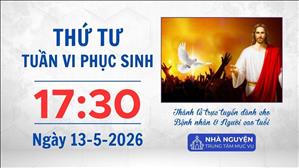 Thứ Tư tuần VI Phục sinh | 17:30 ngày 13-5-2026 | Trung tâm Mục vụ TGP Sài Gòn