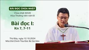 Bài đọc I: Kn 7, 7-11 - CN XXVIII TN năm B