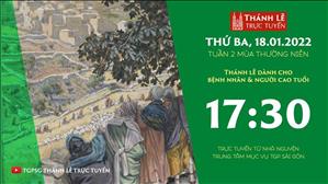 TGPSG Thánh Lễ trực tuyến 18-1-2022: Thứ Ba tuần 2 TN lúc 17:30 tại Trung tâm Mục vụ TPG Sài Gòn