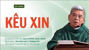 Kêu xin - Lm Giuse Hoàng Ngọc Dũng | Thứ Năm tuần V Thường niên