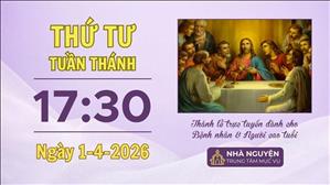 Thứ Tư tuần thánh | 17:30 ngày 1-4-2026 | Trung tâm Mục vụ TGP Sài Gòn