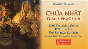 TGP Sài Gòn trực tuyến 17-4-2021: CN 3 Phục sinh lúc 17:30 tại Nhà thờ Chính tòa Đức Bà