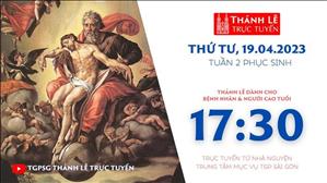 Thánh Lễ Trực tuyến | 17:30 | Thứ Tư Tuần 2 Phục Sinh | Ngày 19-4-2023 | TTMV TGPSG