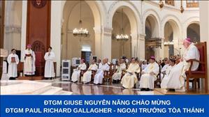 ĐTGM Giuse Nguyễn Năng chào mừng ĐTGM Paul Richard Gallagher - Ngoại trưởng Tòa Thánh