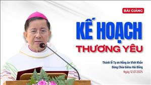 Kế hoạch thương yêu - ĐGM Giuse Nguyễn Tấn Tước