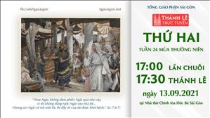 TGPSG Thánh Lễ trực tuyến 13-9-2021: Thứ Hai tuần 24 TN lúc 17:30 tại Nhà thờ Chính tòa Đức Bà