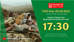 TGPSG Thánh Lễ trực tuyến 3-10-2022: Thứ Hai tuần 27 TN lúc 17:30 tại Trung tâm Mục vụ TPG Sài Gòn