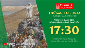 TGPSG Thánh Lễ trực tuyến 14-10-2022: Thứ Sáu tuần 28 TN lúc 17:30 tại Trung tâm Mục vụ TPG Sài Gòn