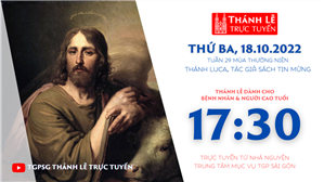 TGPSG Thánh Lễ trực tuyến 18-10-2022: Thánh Luca, tác giả sách Tin mừng lúc 17:30 tại Trung tâm Mục vụ TPG Sài Gòn
