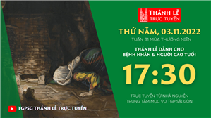 TGPSG Thánh Lễ trực tuyến 3-11-2022: Thứ Năm tuần 31 TN lúc 17:30 tại Trung tâm Mục vụ TPG Sài Gòn