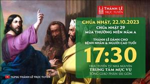 Thánh lễ trực tuyến | 17:30 | Chúa nhật 29 mùa Thường niên năm A | Ngày 22-10-2023 | TTMV TGPSG