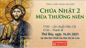 TGP Sài Gòn - Thánh lễ trực tuyến ngày 16-1-2021: Chúa nhật 2 Thường niên lúc 17:30 tại Nhà thờ Chính tòa Đức Bà Sài Gòn