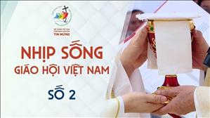 Nhịp sống Giáo hội Việt Nam - số 2